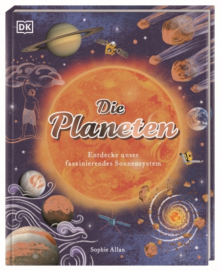 Die Planeten von Birgit Reit, Dawn Cooper, Sophie Allan Coverbild Die Planeten von Birgit Reit, Dawn Cooper, Sophie Allan, 9783831049707