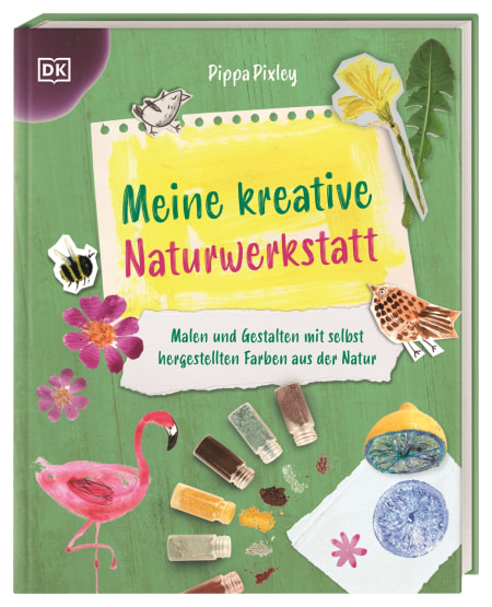 Coverbild Meine kreative Naturwerkstatt von Wiebke Krabbe, Pippa Pixley, 9783831050208