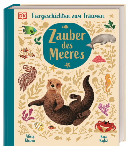 Tiergeschichten zum Träumen. Zauber des Meeres von Alicia Klepeis, Kaja Kajfež, Maria Zettner Coverbild Tiergeschichten zum Träumen. Zauber des Meeres von Alicia Klepeis, Kaja Kajfež, Maria Zettner, 9783831050598