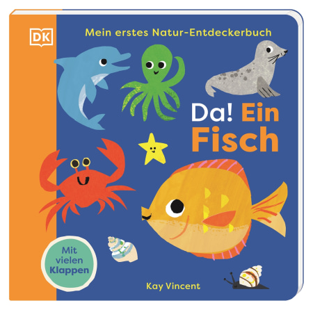 Mein erstes Natur-Entdeckerbuch. Da! Ein Fisch von Sandra Grimm, Kay Vincent Coverbild Mein erstes Natur-Entdeckerbuch. Da! Ein Fisch von Sandra Grimm, Kay Vincent, 9783831051472