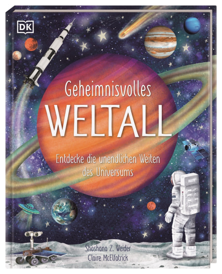 Geheimnisvolles Weltall von Claire McElfatrick, Birgit Reit, Shoshana Z. Weider Coverbild Geheimnisvolles Weltall von Claire McElfatrick, Birgit Reit, Shoshana Z. Weider, 9783831051489
