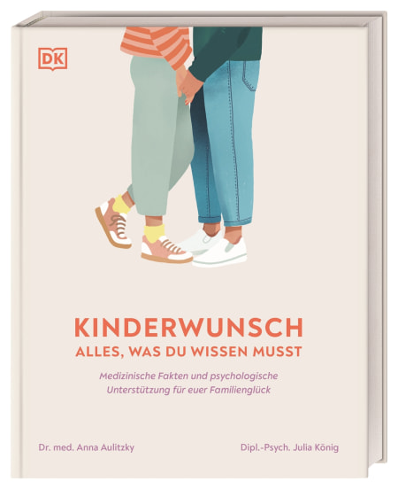 Coverbild Kinderwunsch. Alles, was du wissen musst von Julia König, Katharina Ralser, Anna Aulitzky, 9783831051601