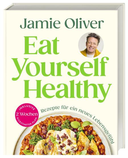 Eat Yourself Healthy von Jamie Oliver, Helmut Ertl Coverbild Eat Yourself Healthy von Jamie Oliver, Helmut Ertl, 9783831052301