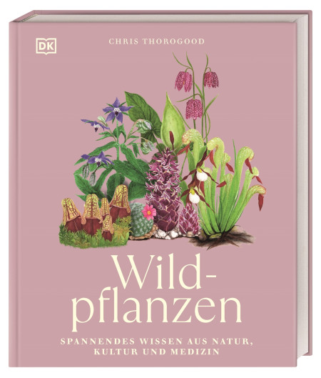 Coverbild Wildpflanzen von Chris Thorogood, Eva Sixt, 9783831051977