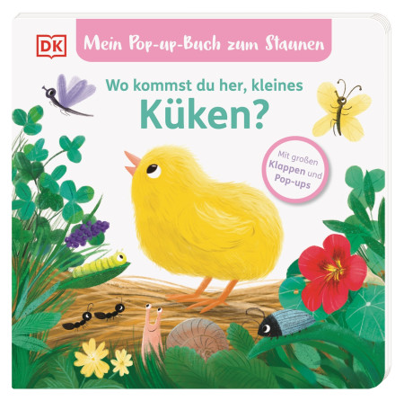Coverbild Mein Pop-up-Buch zum Staunen. Wo kommst du her, kleines Küken? von Sandra Grimm, Anna Simeone, 9783831053070