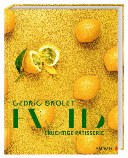 Coverbild Fruits von Cedric Grolet, 9783985410873