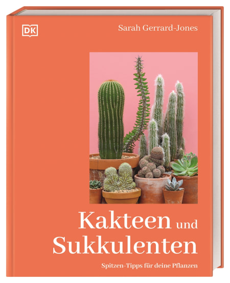 Coverbild Kakteen und Sukkulenten von Reinhard Ferstl, Sarah Gerrard-Jones, 9783831052509