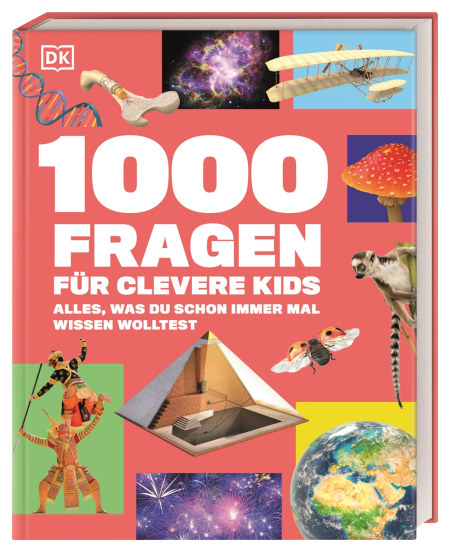 Coverbild 1000 Fragen für clevere Kids von Rona Skene, Derek Harvey, Birgit Reit, Anke Wellner-Kempf, Andreas Held, Sophie Allan, Joe Barnes, Simon Holland, Anna Streiffert Limerick, 9783831053568