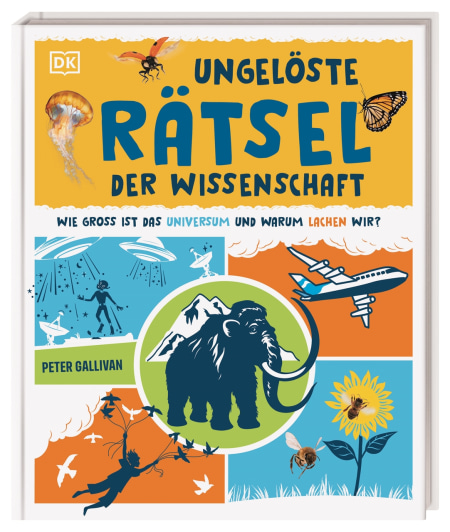 Coverbild Ungelöste Rätsel der Wissenschaft von Birgit Reit, Peter Gallivan, Daniela Gamba, 9783831054251