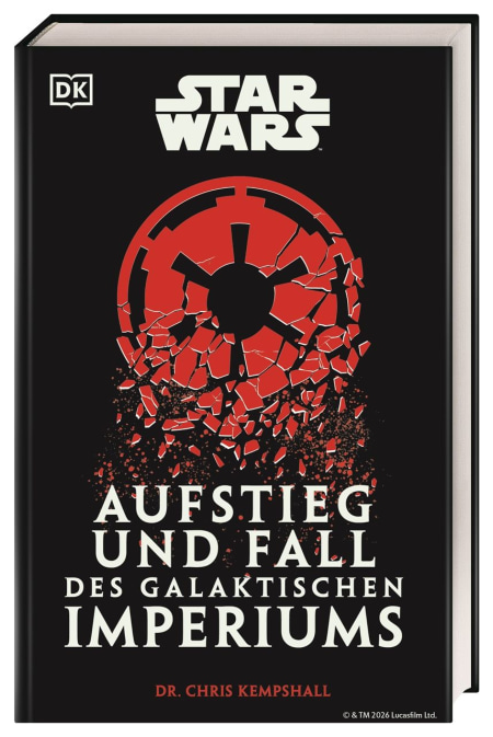 Coverbild Star Wars Aufstieg und Fall des Galaktischen Imperiums von Marc Winter, Chris Kempshall, 9783831054169