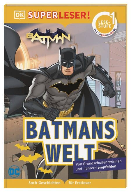 Coverbild SUPERLESER! DC Batman Batmans Welt von Simone Heller, Nicole Reynolds, 9783831042258