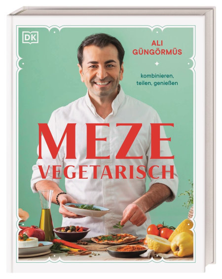 Coverbild Meze vegetarisch von Ali Güngörmüs, 9783831043576