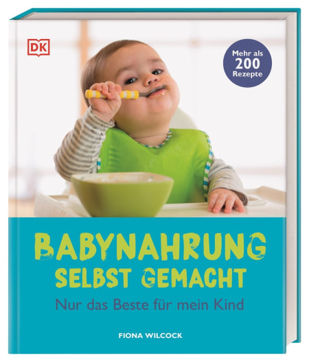 Coverbild Babynahrung selbst gemacht von Fiona Wilcock, Angelika Feilhauer, 9783831045501
