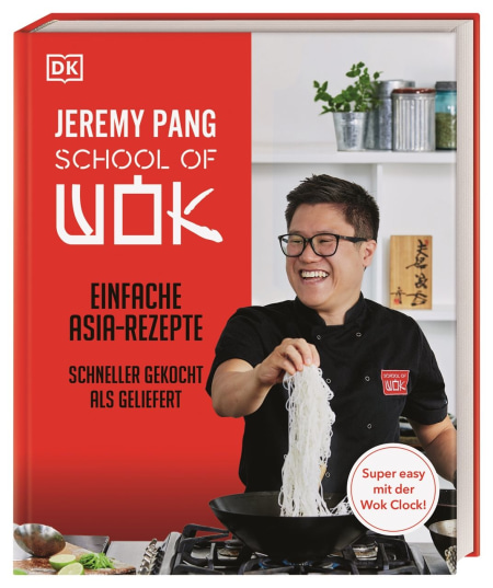 Coverbild School of Wok von Jeremy Pang, Johanna Hofer von Lobenstein, 9783831045778