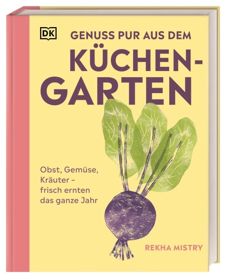 Coverbild Genuss pur aus dem Küchengarten von Jutta Langheineken, Rekha Mistry, 9783831048267