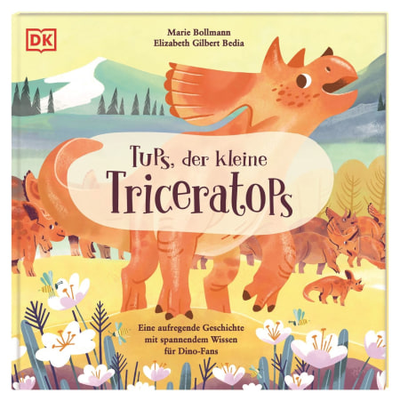 Coverbild Tups, der kleine Triceratops von Elena Bruns, Elizabeth Gilbert Bedia, Marie Bollmann, 9783831048793