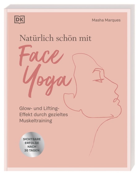 Coverbild Natürlich schön mit Face Yoga von Annette Ostlaender, Masha Marques, 9783831050666