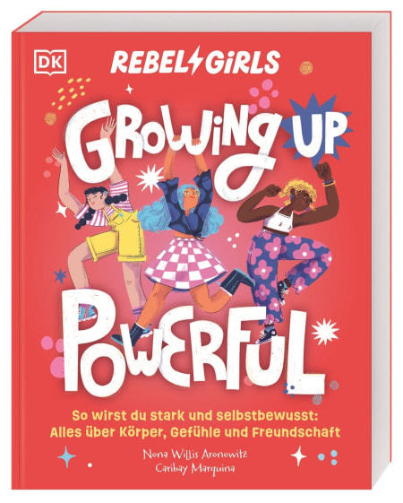Coverbild Rebel Girls - das Original. Growing up powerful von Nona Willis Aronowitz, Rita Gravert, Caribay Marquina, 9783831050956