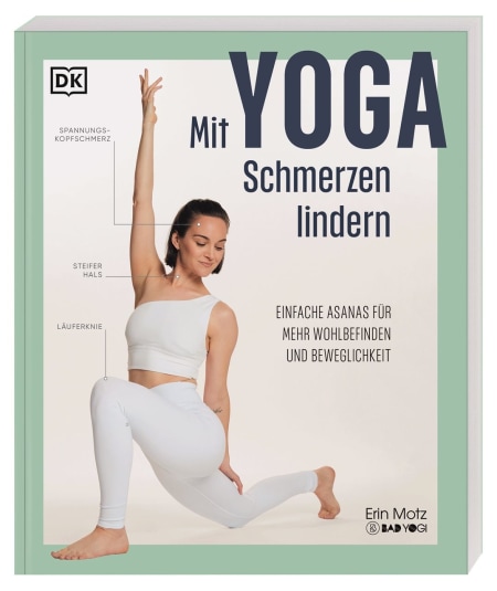 Coverbild Mit Yoga Schmerzen lindern von Anke Wellner-Kempf, Erin Motz, 9783831051014
