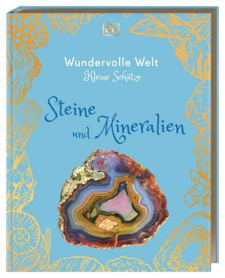 Coverbild Wundervolle Welt – Kleine Schätze. Steine und Mineralien von Angela Rizza, Birgit Reit, Devin Dennie, Olivier Ribbe, 9783831052455
