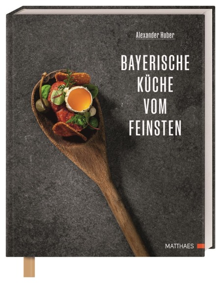 Coverbild Bayerische Küche vom Feinsten von Alexander Huber, 9783985410491