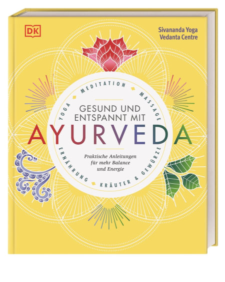 Coverbild Gesund und entspannt mit Ayurveda von Sivananda Yoga Vedanta Zentrum, 9783831036189