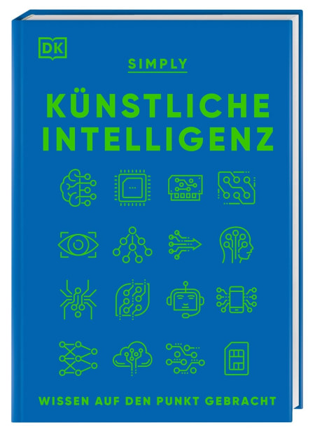 Coverbild SIMPLY. Künstliche Intelligenz von Joel Levy, Hilary Lamb, Martina Hesse-Hujber, Claire Quigley, 9783831048465