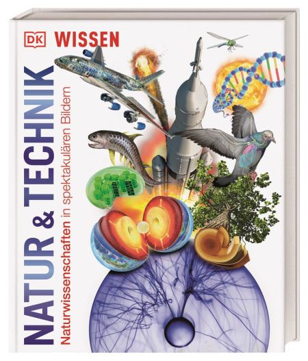 Coverbild DK Wissen. Natur & Technik von Derek Harvey, Jack Challoner, Abigail Beall, 9783831038077
