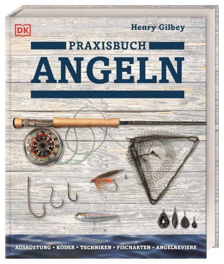 Coverbild Praxisbuch Angeln von Henry Gilbey, Olivier Portrat, 9783831044252