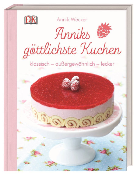 Coverbild Anniks göttlichste Kuchen von Annik Wecker, 9783831038633