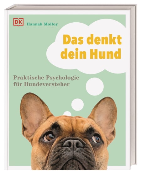 Coverbild Das denkt dein Hund von Hannah Molloy, Michael Kokoscha, 9783831041855