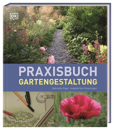 Coverbild Praxisbuch Gartengestaltung von Gabriella Pape, Isabelle Groeningen, 9783831043873