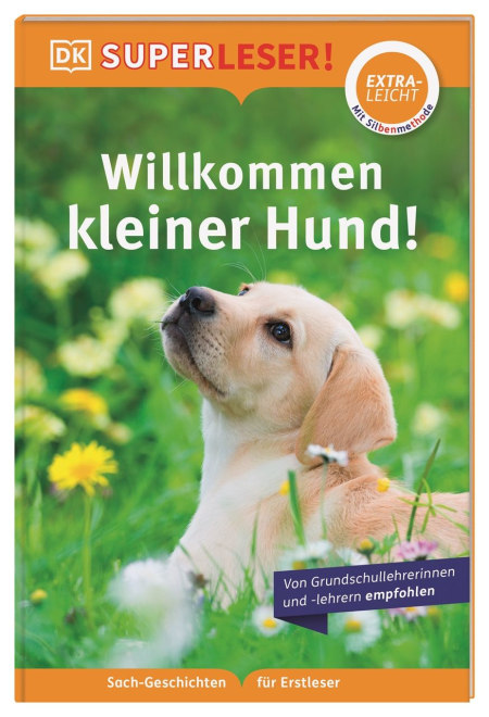 Coverbild SUPERLESER! Willkommen, kleiner Hund! von Simone Heller, Judith Walker-Hodge, 9783831044733