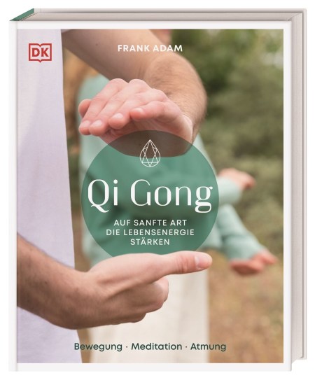 Coverbild Qi Gong von Frank Adam, Birgit Avoort, 9783831046690