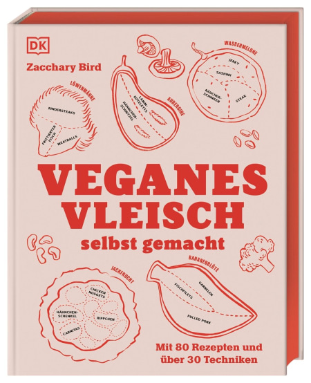 Coverbild Veganes Vleisch selbst gemacht von Zacchary Bird, 9783831048342