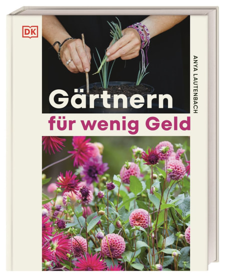 Coverbild Gärtnern für wenig Geld von Agnes Pahler, Anya Lautenbach, 9783831050291