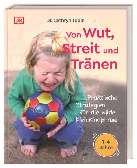 Coverbild Von Wut, Streit und Tränen von Anke Wellner-Kempf, Dr. Cathryn Tobin, 9783831051243