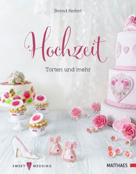 Coverbild Hochzeit - Torten und mehr von Bernd Siefert, 9783985410170
