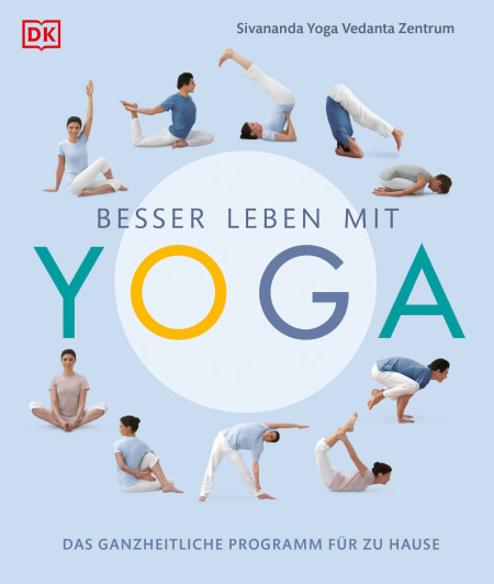 Coverbild Besser leben mit Yoga von Sivananda Yoga Vedanta Zentrum, 9783831084876