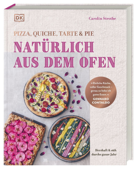 Coverbild Natürlich aus dem Ofen: Pizza, Quiche, Tarte & Pie von Carolin Strothe, 9783831053056