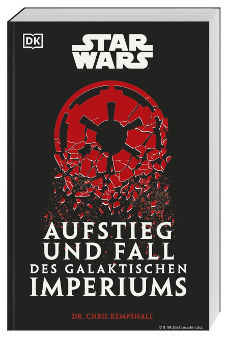 Coverbild Star Wars Aufstieg und Fall des Galaktischen Imperiums von Chris Kempshall, Marc Winter, 9783831054169