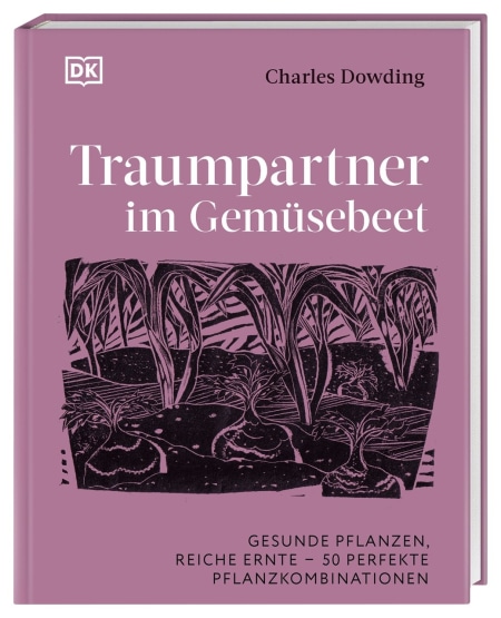 Coverbild Traumpartner im Gemüsebeet von Charles Dowding, Reinhard Ferstl, 9783831054886