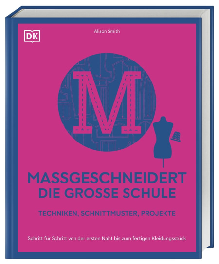 Coverbild Maßgeschneidert – die große Schule von Alison Smith, Wiebke Krabbe, 9783831055098