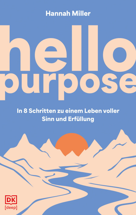 Coverbild Hello Purpose von Hannah Miller, Elisabeth Liebl, 9783693276051