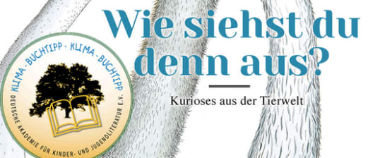 Prämiert | Wie siehst du denn aus ist Natur-Buchtipp des Monats September 2018