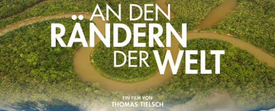 Kinotour zu "An den Rändern der Welt" mit Markus Mauthe 