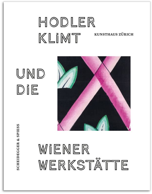 Hodler, Klimt und die Wiener Werkstätte