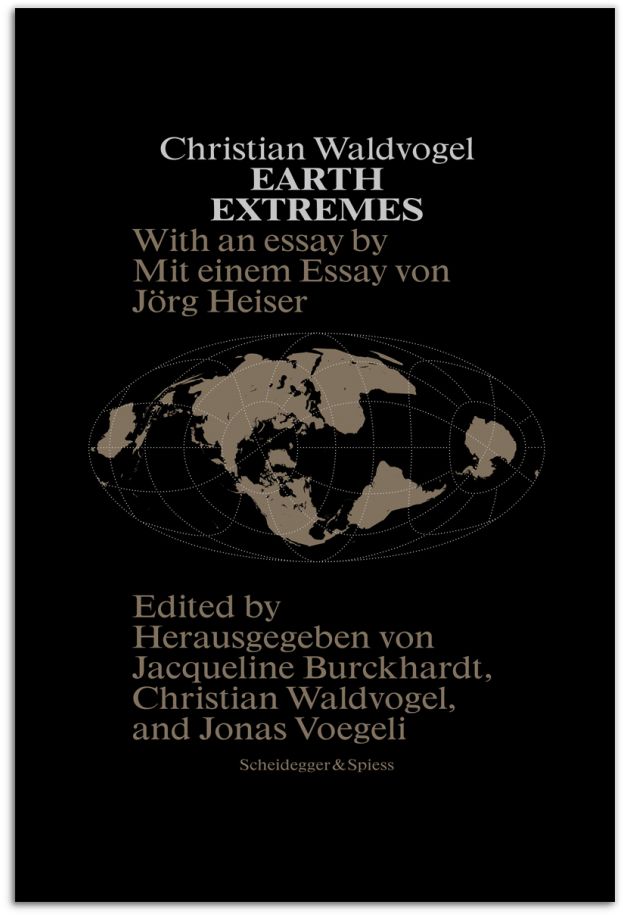 Christian Waldvogel. Earth Extremes,Christian Waldvogel. Earth Extremes