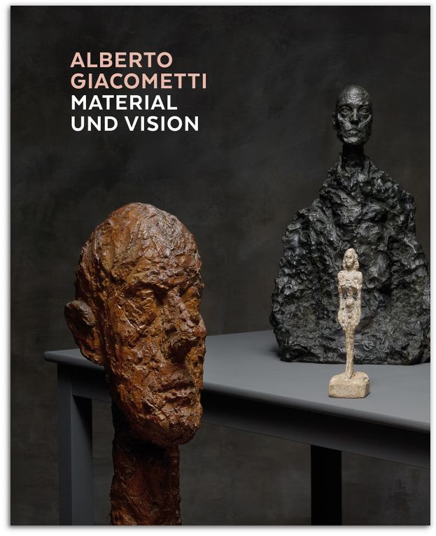 Alberto Giacometti – Material und Vision