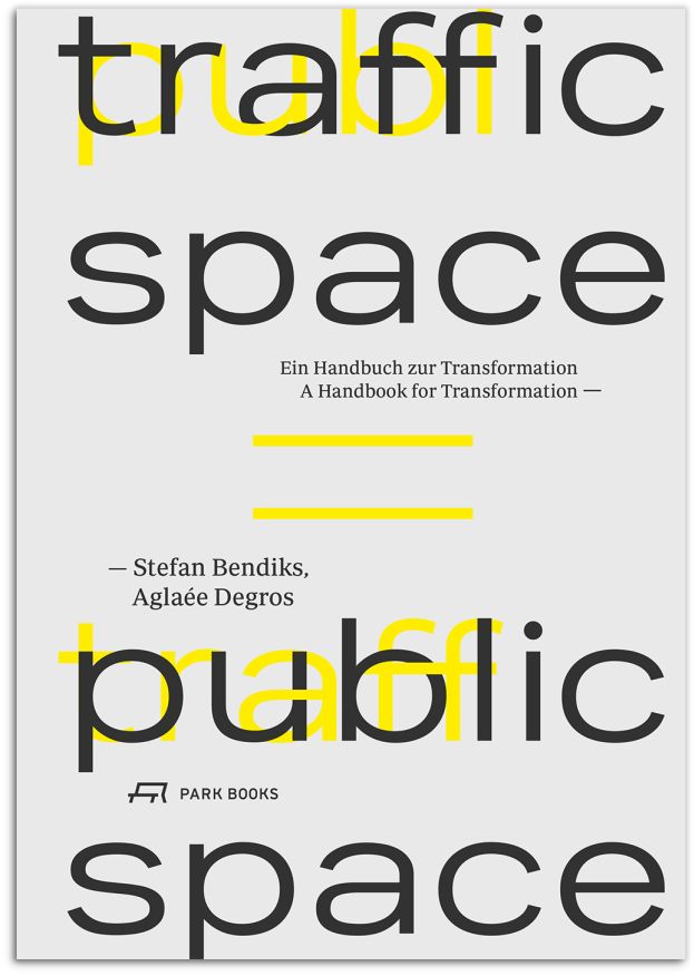 Traffic Space is Public Space